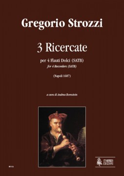 Strozzi, Gregorio : 3 Ricercate (Napoli 1687) per 4 Flauti Dolci (SATB)