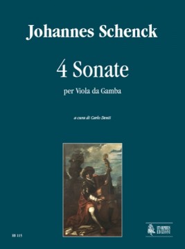 Schenck, Johannes : 4 Sonatas for Viol