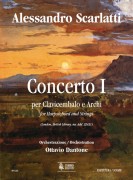 Scarlatti, Alessandro - Dantone, Ottavio : Concerto I (London, British Library, ms. Add. 32431) for Harpsichord and Strings [Score]