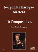 Neapolitan Baroque Masters : 10 Compositions for 2 Treble Recorders