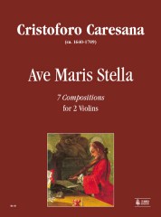 Caresana, Cristoforo : Ave Maris Stella. 7 Compositions for 2 Violins