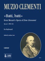 Clementi, Muzio : “Batti, batti” from Mozart’s Opera of “Don Giovanni” Op-sn 1 (WO 10) for Keyboard