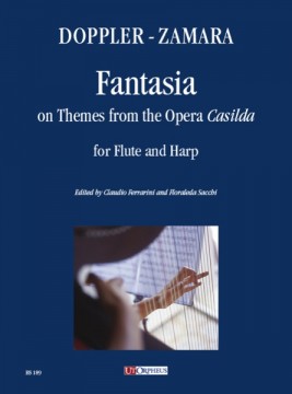 Doppler, Franz - Zamara, Antonio : Fantasia on Themes from the Opera “Casilda” for Flute and Harp