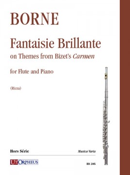 Borne, François : Fantaisie Brillante on Themes from Bizet’s ‘Carmen’ for Flute and Piano