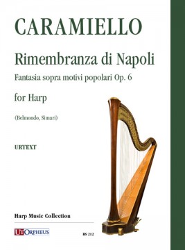 Caramiello, Giovanni : Rimembranza di Napoli. Fantasia sopra motivi popolari Op. 6 for Harp