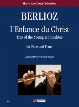 Berlioz, Hector : L’Enfance du Christ. Trio of the Young Ishmaelites for Flute and Piano