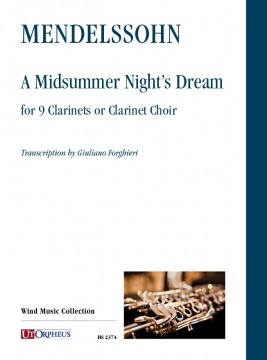 Mendelssohn Bartholdy, Felix : Sogno di una notte di mezza estate per 9 Clarinetti o Coro di Clarinetti [Partitura]