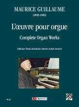 Guillaume, Maurice : Opere complete per Organo Guillaume, Maurice : Opere complete per Organo