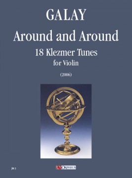 Galay, Daniel : Around and Around. 18 Klezmer Tunes for Violin (2006)