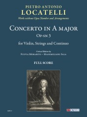 Locatelli, Pietro Antonio : Concerto in A major Op-sn 3 for Violin, Strings and Continuo [Score]