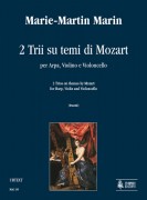 Marin, Marie-Martin : 2 Trii su temi di Mozart per Arpa, Violino e Violoncello Marin, Marie-Martin : 2 Trii su temi di Mozart per Arpa, Violino e Violoncello