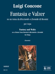 Concone, Luigi : Fantasia and Waltz on a theme from Rossini’s “Ricciardo e Zoraide” for Harp