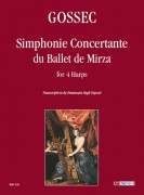 Gossec, François-Joseph : Simphonie Concertante du Ballet de Mirza for 4 Harps