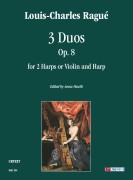 Ragué, Louis-Charles : 3 Duetti op. 8 per 2 Arpe o Violino e Arpa