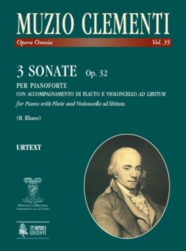 Clementi, Muzio : 3 Sonatas Op. 32 for Piano with Flute and Violoncello ad libitum
