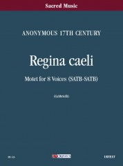 Anonymous 17th century : Regina Caeli. Motet for 8 Voices (SATB-SATB) [Score]