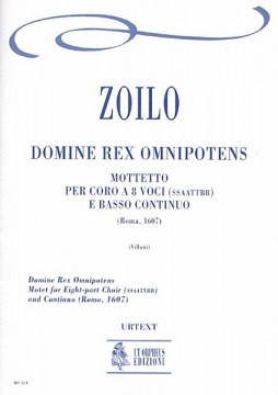 Zoilo, Cesare : Domine Rex Omnipotens. Mottetto (Roma 1607) per Coro a 8 voci (SATB-SATB) e Basso Continuo [Partitura]