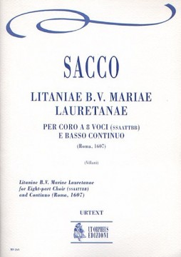 Sacco, Salvatore : Litaniae B.V. Mariae Lauretanae (Roma 1607) per Coro a 8 voci (SATB-SATB) e Basso Continuo [Partitura]