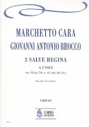 Cara, Marchetto - Brocco, Giovanni Antonio  : 2 Salve Regina a 3 voci [Partitura]