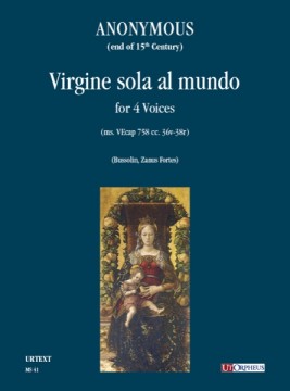 Anonymous (end of 15th Century) : Virgine sola al mundo (ms. VEcap 758 cc. 36v-38r) for 4 Voices