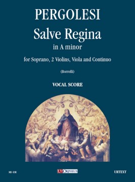 Pergolesi, Giovanni Battista : Salve Regina in A minor for Soprano, 2 Violins, Viola and Continuo [Vocal Score]