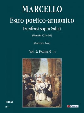 Marcello, Benedetto : Estro poetico-armonico. Parafrasi sopra Salmi (Venezia 1724-26) - Vol. 2: Salmi 9-14