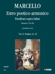 Marcello, Benedetto : Estro poetico-armonico. Parafrasi sopra Salmi (Venezia 1724-26) - Vol. 6: Psalms 31-35
