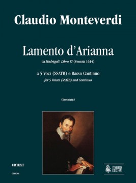 Monteverdi, Claudio : Lamento d’Arianna (Madrigali. Libro VI, n. 1) a 5 Voci (SSATB) e Basso Continuo [Partitura]