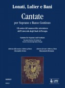 Lonati, Carlo Ambrogio - Lulier, Giovanni Lorenzo - Bani, Cosimo : Cantate per Soprano e Basso Continuo. Gli unica del manoscritto seicentesco dell’Università degli Studi di Perugia Lonati, Carlo Ambrogio - Lulier, Giovanni Lorenzo - Bani, Cosimo : Cantate per Soprano e Basso Continuo. Gli unica del manoscritto seicentesco dell’Università degli Studi di Perugia