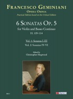 Geminiani, Francesco : 6 Sonate Op. 5 (H. 109-114) per Violino e Basso Continuo - Vol. 1: Sonate I-III