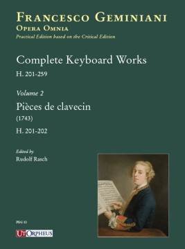 Geminiani, Francesco : Pièces de clavecin (1743) (H. 203-213) Geminiani, Francesco : Pièces de clavecin (1743) (H. 203-213)
