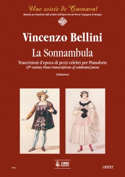 Bellini, Vincenzo : La Sonnambula. Early transcriptions of Celebrated Pieces for Piano