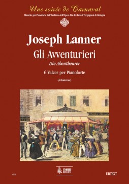 Lanner, Joseph : Gli Avventurieri (Die Abentheurer). 6 Waltzes for Piano