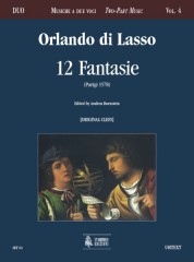 Lasso, Orlando di : 12 Fantasie (Paris 1578) [original clefs]