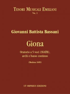 Bassani, Giovanni Battista : Giona. Oratorio for 5 Voices (SSATB), Strings and Continuo (Modena 1689)