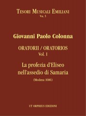 Colonna, Giovanni Paolo : La profezia d’Eliseo nell’assedio di Samaria (Modena 1686)