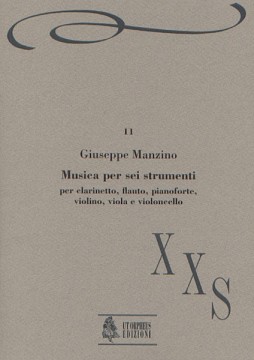 Manzino, Giuseppe : Musica per 6 strumenti for Flute, Clarinet, Piano, Violin, Viola and Violoncello (1987)