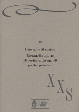 Manzino, Giuseppe : Tarantella Op. 48. Divertimento Op. 49 for 2 Pianos