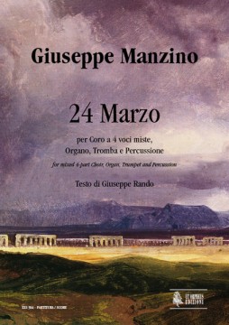 Manzino, Giuseppe : 24 Marzo for Mixed 4-part Choir, Organ, Trumpet and Percussion [Score]