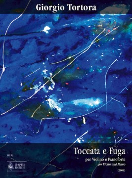 Tortora, Giorgio : Toccata e Fuga per Violino e Pianoforte (2006)