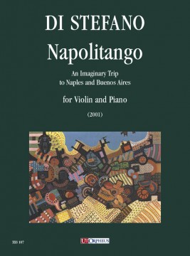 Di Stefano, Salvatore : Napolitango. An Imaginary Trip to Naples and Buenos Aires for Violin and Piano (2001)