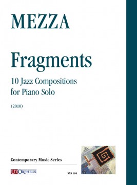 Mezza, Vittorio : Fragments. 10 Jazz Compositions for Piano Solo (2010)